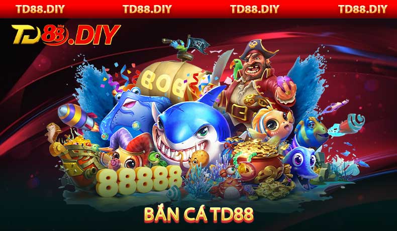 Bắn Cá TD88